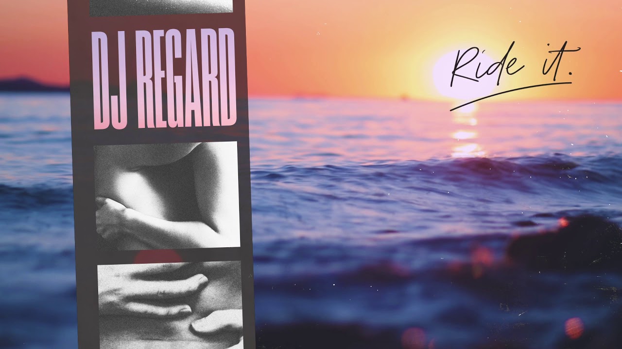 Regard – Ride it