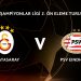 İkinci Ön Eleme Turu’nda Galatasaray’ın rakibi PSV Eindhoven oldu