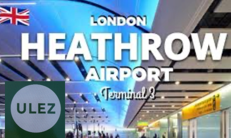 Heathrow yolcuları, ULEZ nedeniyle ek ücretlerle karşılaşabilir