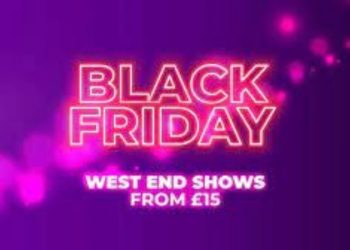 West End tiyatrolarında ‘Black Friday’ indirimi başladı