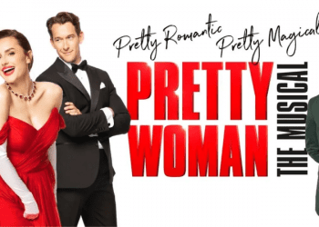 ‘Pretty Woman Müzikali’nin, Birleşik Krallık ve İrlanda turnesi başlıyor