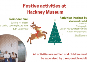 ‘Hackney Museum’da, ücretsiz Xmas tatili etkinlikleri başlıyor