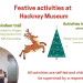 ‘Hackney Museum’da, ücretsiz Xmas tatili etkinlikleri başlıyor