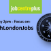 Kuzey Londra’daki iş fırsatları, her Pazartesi Job Centre’de