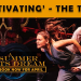Bir Shakespeare klasiği; ‘A Midsummer Night’s Dream’, Londra’da