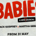 Yeni İngiliz müzikali ‘Babies’, 31 Mayıs’ta