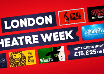 Londra Tiyatro Haftası başladı; West End’in en iyileri, en iyi fiyatlarla