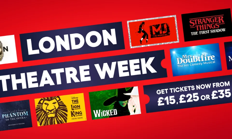 Londra Tiyatro Haftası başladı; West End’in en iyileri, en iyi fiyatlarla