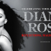 Soul müziğin efsanevi ismi Diana Ross, 2 Temmuz’da, O2 Arena’da