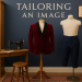 “Tailoring an Image” sergisi, Savile Row terziliğini gözler önüne seriyor