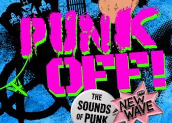 ‘Punk Off! The Sounds of Punk & New Wave’, Dominion Theatre’a geliyor