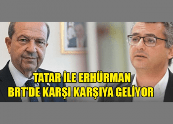 Erhürman ve Tatar, 17 Ekim’de, BRT ekranında karşı karşıya geliyor
