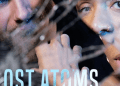 Aşkın hücrelere kadar işleyen hikâyesi; ‘Lost Atoms’, Lyric Hammersmith’te