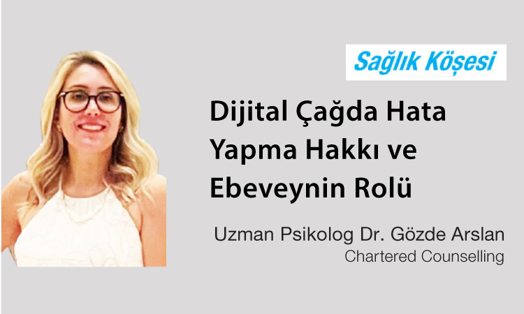 Dijital Çağda Hata Yapma Hakkı ve Ebeveynin Rolü