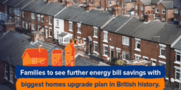 Families to save in biggest home upgrade plan in British history