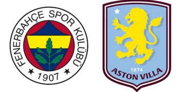 Gözler Fenerbahçe – Aston Villa maçında