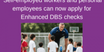 Self-employed workers and personal employees can now apply for Enhanced DBS checks