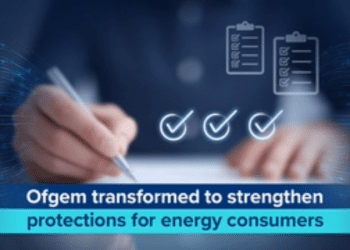 Ofgem transformed to strengthen protections for energy consumers