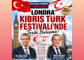 KKTC devlet protokolü, 5 Temmuz’da, Londra Kıbrıs Türk Festivali’nde