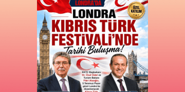 KKTC devlet protokolü, 5 Temmuz’da, Londra Kıbrıs Türk Festivali’nde