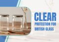 Clear protection for British glass: provisional measure imposed