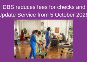 DBS reduces fees for checks and Update Service from 5 October 2026