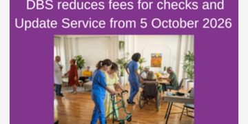 DBS reduces fees for checks and Update Service from 5 October 2026