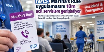 NHS, Martha’s Rule uygulamasını İngiltere’deki tüm acil servislere taşıyor