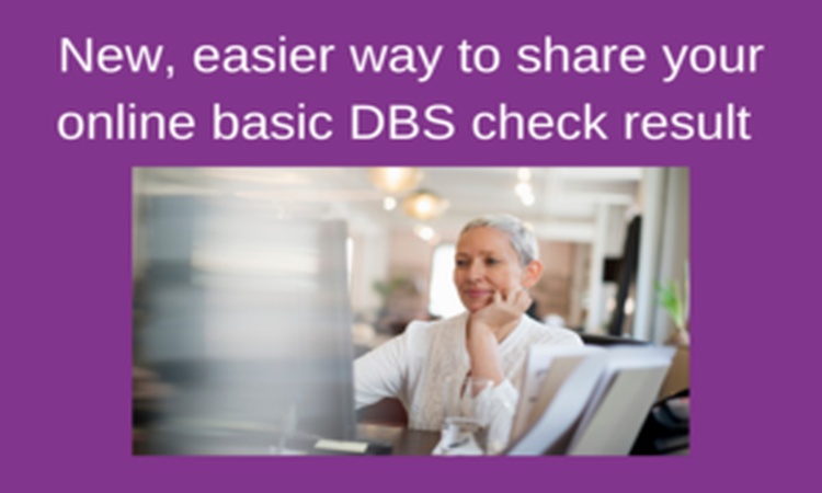 New, easier way to share your online basic DBS check result